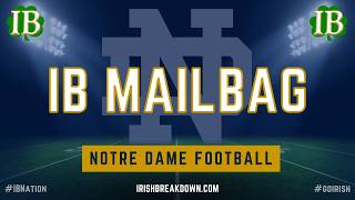 Notre Dame Football Mailbag
