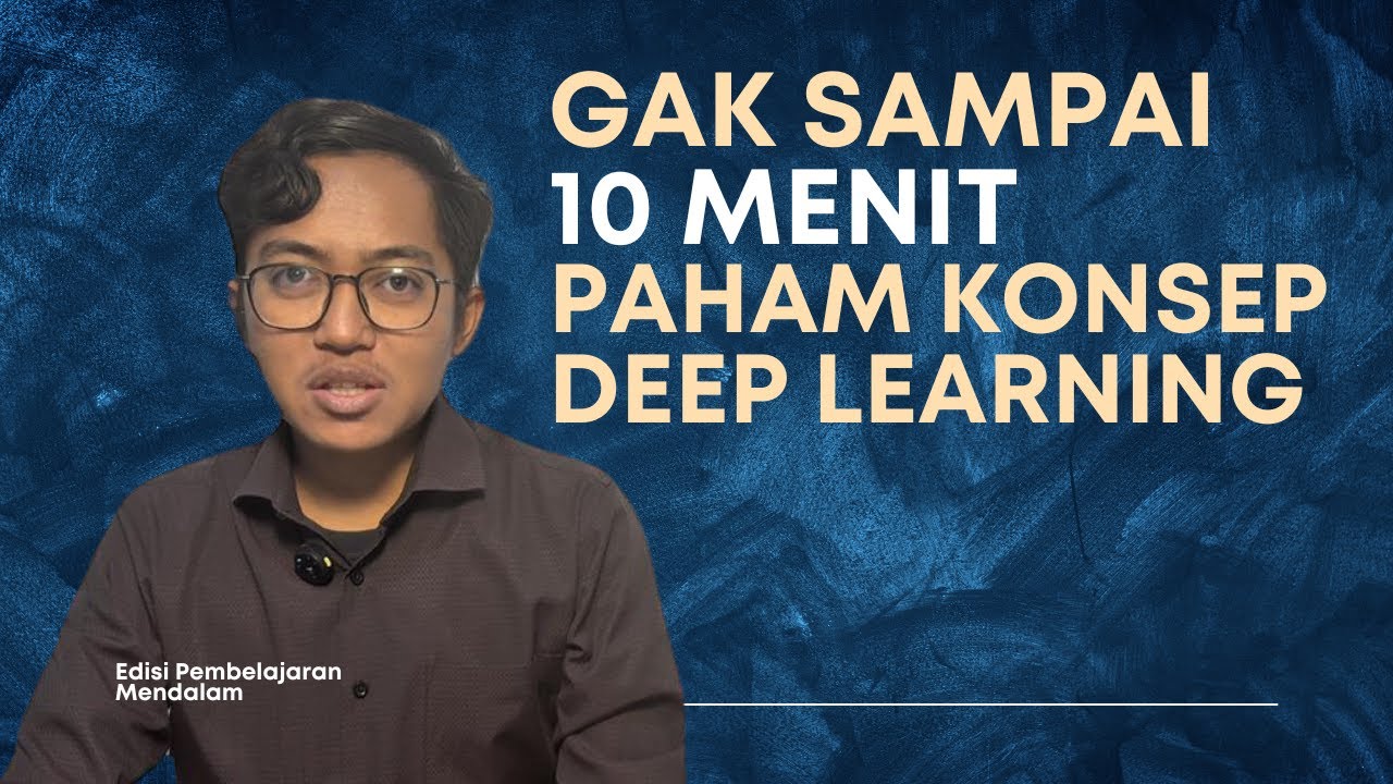 Sepeti apakah Deep Learning? Cepat memahami Deep Learning - Konsep Pembelajaran Mendalam