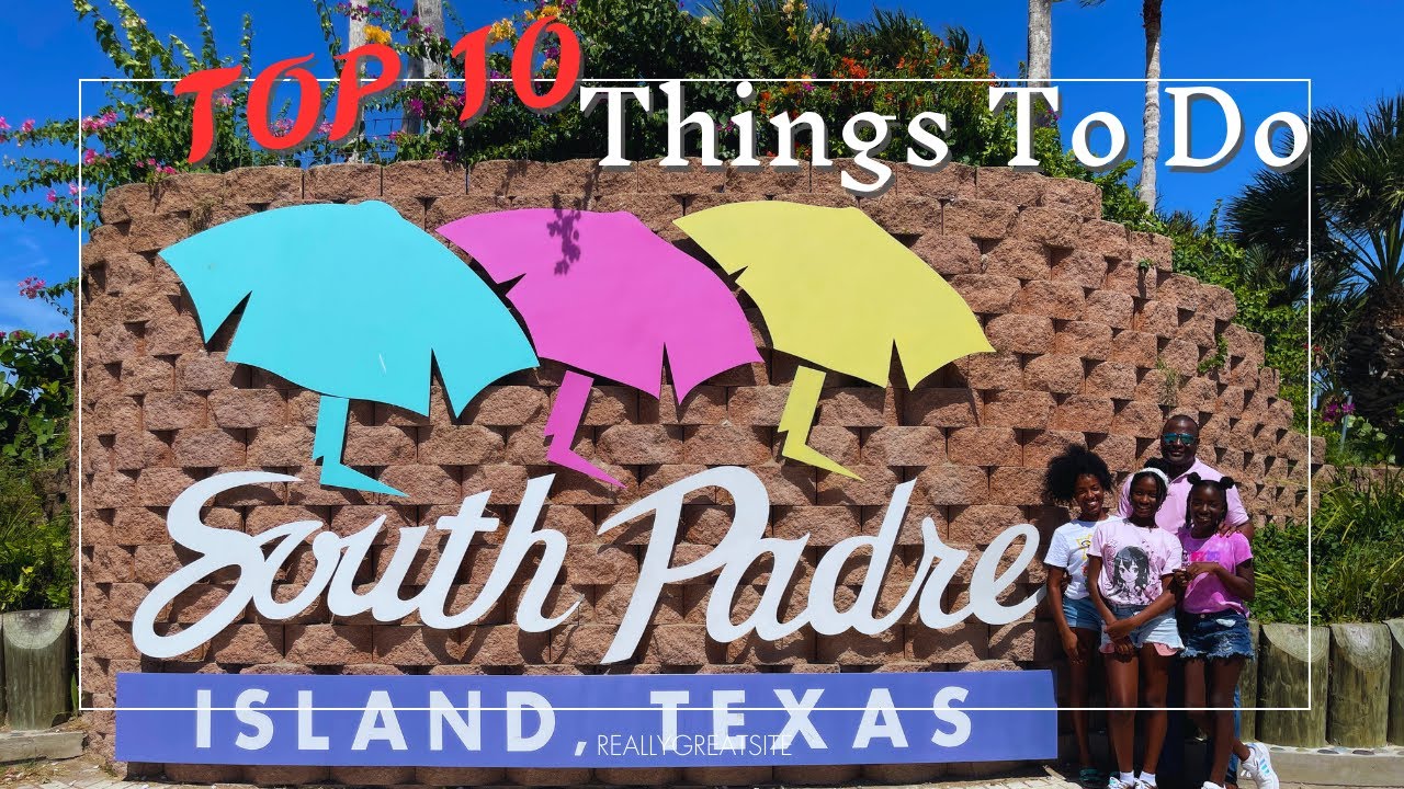 Ultimate South Padre Guide: 10 Must-Do Activities & Top 5 Eats