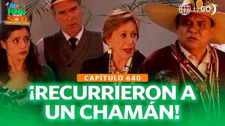 Al Fondo Hay Sitio 12: Fran and Leonardo summoned Isabella through a shaman (Episode 640)