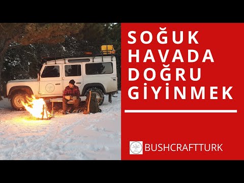 Video: Soğukta Nasıl Giyinilir