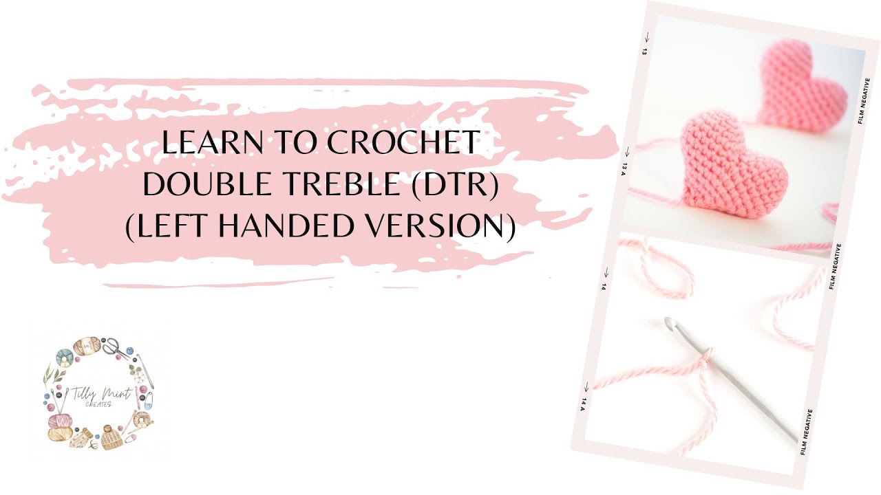 Learn to Crochet - Double Treble Crochet - Left handed - YouTube