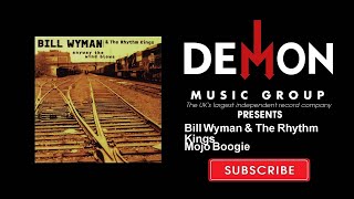 Video thumbnail of "Bill Wyman & The Rhythm Kings - Mojo Boogie"