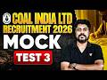 Coal India Ltd Recruitment 2026 | MOCK TEST 3 | Most Expected Questions | CIL Exam Preparation