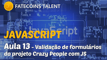 JavaScript - Aula 13 - Validação de formulários do projeto Crazy People com Javascript