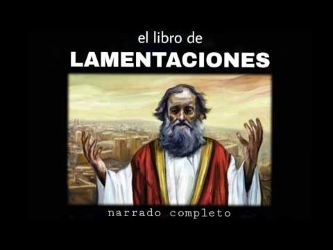 el libro de LAMENTACIONES (AUDIOLIBRO) narrado completo