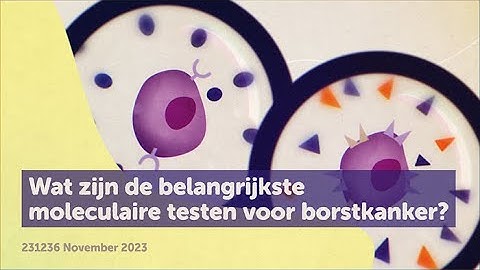 Wat zijn de belangrijkste moleculaire testen voor borstkanker?