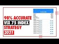 Trading step index - step index strategy || vix 75 index (98% ACCURATE) strategy 2021