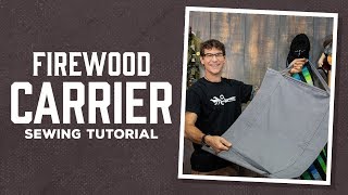 Make a Canvas Firewood Carrier with Rob Appel of Man Sewing (Instructional Video)