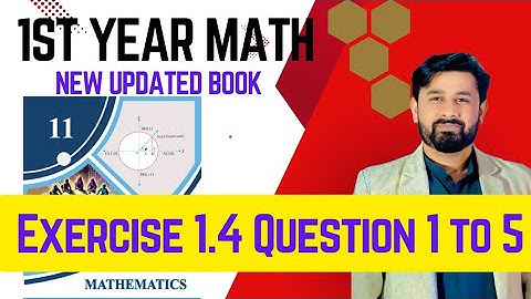 11th Class Math Exercise 1.4|| Question 1,2,3,4,5  || New updated Book 2025 || Class 11 Maths