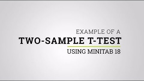 Example of a Two Sample t-Test using Minitab 18