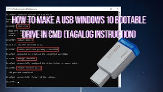 How to make a usb windows 10 bootable drive in cmd (tagalog instruction) :)