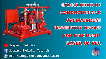 How to Calculate Conductor and Overcurrent Protective Device Size for a Fire Pump Based on PEC