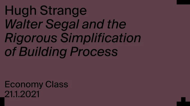 Hugh Strange: Walter Segal and the Rigorous Simpli...