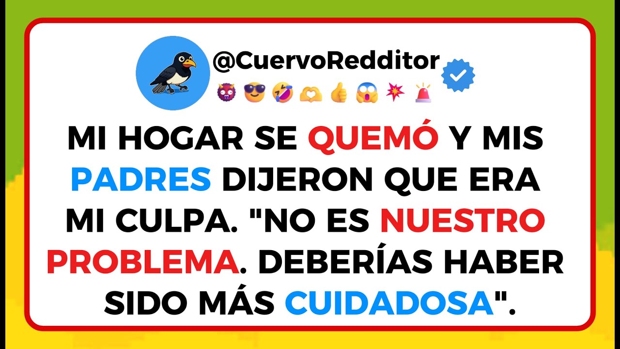 Cuando mi Apartamento se Quemó mis Padres Dijeron. Que no era su problema...