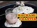 TUTORIAL TATAKAN GELAS MACRAME | DIY MACRAME FLOWER COASTER