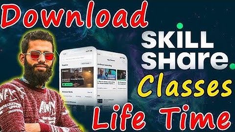 How To Download SkillShare Classes For Offline Use - Mobile User - SkillShare Classes For Life Time