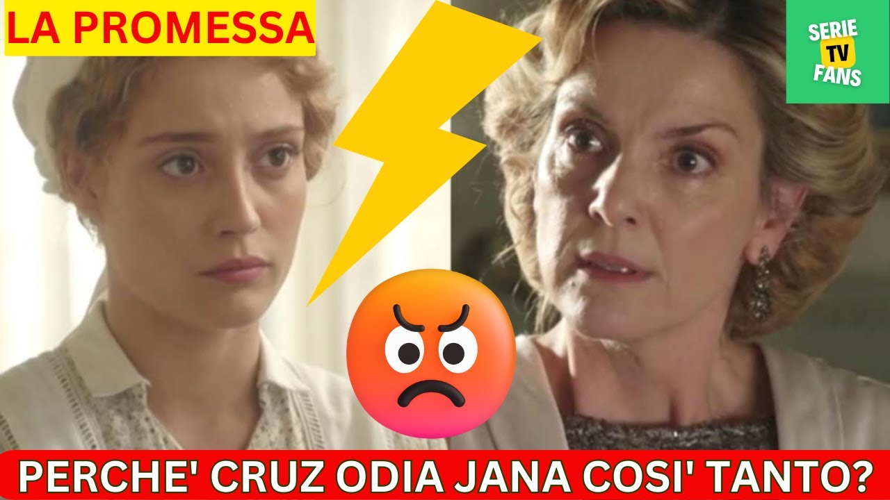 Perché Cruz odia Jana più di chiunque altro alla Promessa: non è per Dolores, e la spiegazione è molto più semplice