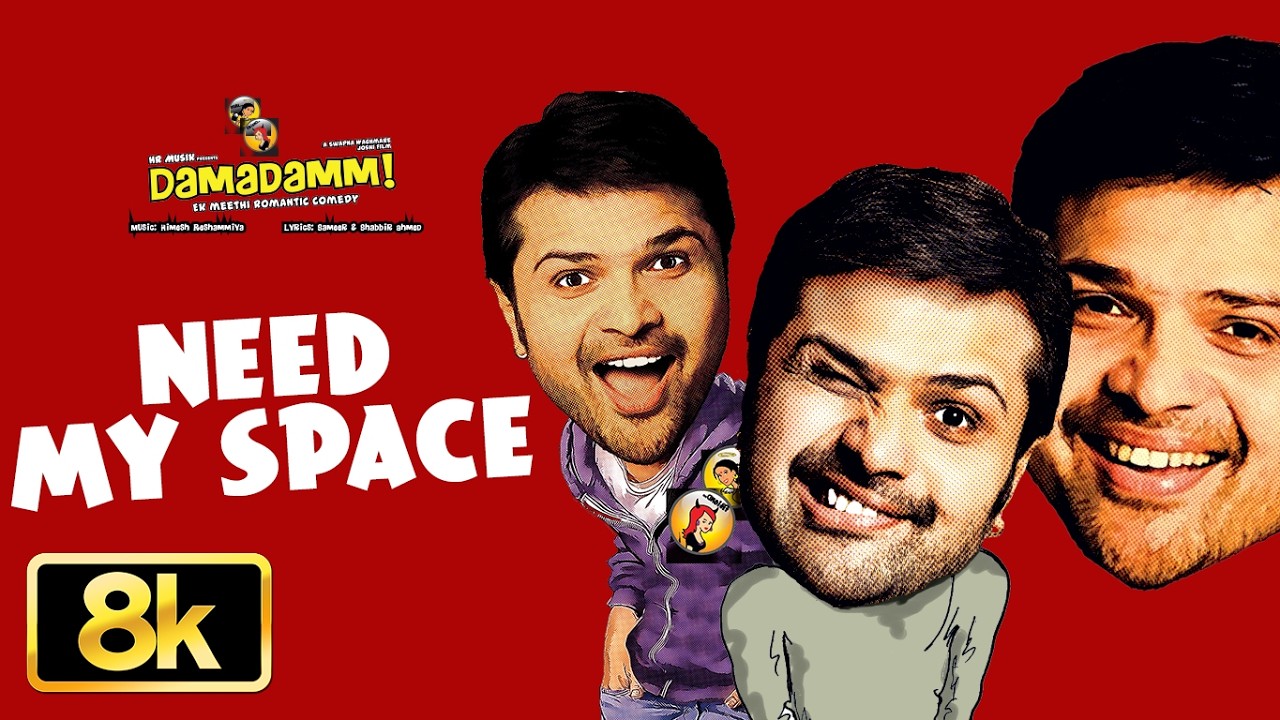 Damadamm: I Need My Space 8K Video Song: Himesh Reshammiya, Sonal Sehgal, Purvi Joshi
