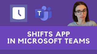 How to Use Shifts For Microsoft Teams