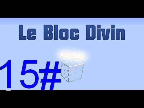 Le BLOC DIVIN épisode 15   portail de l'end