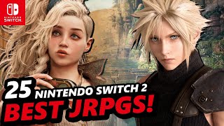 TOP 25 BEST Modern AAA JRPGS That NEED Nintendo Switch 2 Ports !