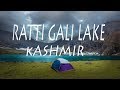 Ratti Gali Lake | Neelum Valley | Keran | Kashmir | Azad Jamu Kashmir | Vlog