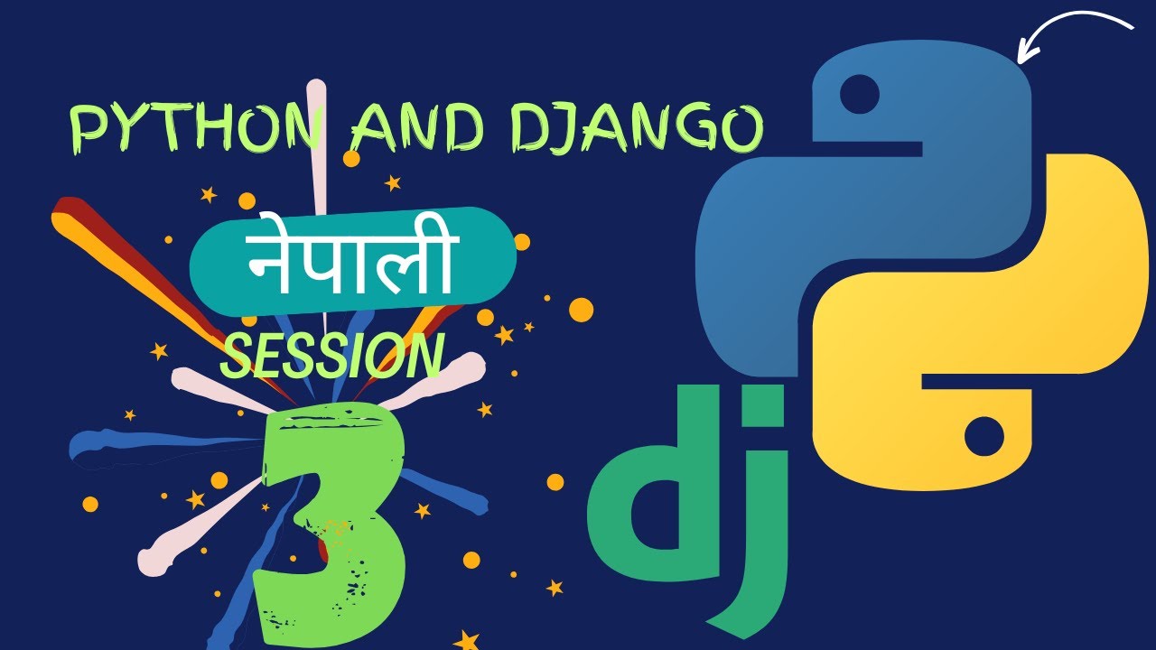 Python + Django in Nepali | Session 3 - YouTube