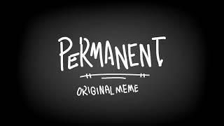 permanent (original meme) // camp camp by Marlow