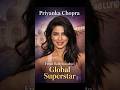 Priyanka Chopra -India Ki Beti, Duniya Ki Star