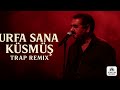 İbrahim Tatlıses Feat Xabo Urfa Sana Küsmüş Trap Remix Arabesk Version
