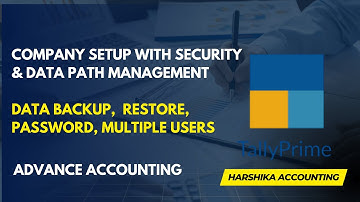 🔐 Advance Accounting in Tally Prime | Company Setup, Security & Multi User Data Management #tally