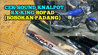 CEKSOUND KNALPOT RX KING BOBOKAN PADANG(BOPAD)SUARA NYA BIKIN CANDU TOET PEDASS#rxking135cc #rxking