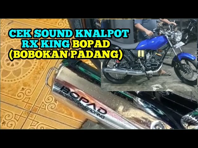 CEKSOUND KNALPOT RX KING BOBOKAN PADANG(BOPAD)SUARA NYA BIKIN CANDU TOET PEDASS#rxking135cc #rxking class=