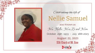 Celebrating the Life of Nellie Samuel || August 22, 2023