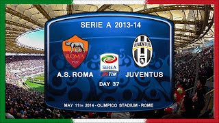 Serie A 201314, g37, AS Roma  Juventus