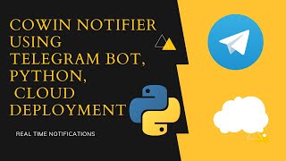 Cowin Vaccine Notifier using Telegram Bot and Python | Deployed in Cloud