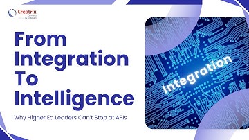 From Integration to Intelligence: Why Higher Ed Leaders Can’t Stop at APIs