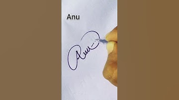 Anu name Signature||#shorts,#youtubeshorts,#shortsvideo