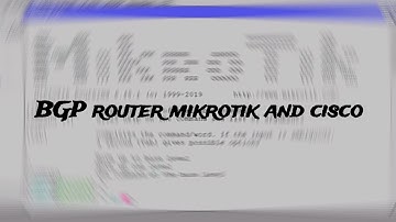assignment bgp Router mikrotik and cisco