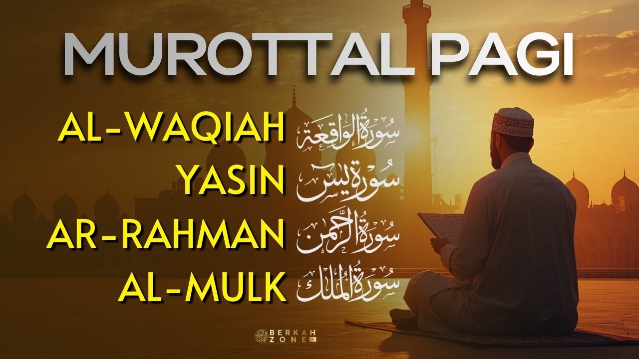 Murottal Pagi Pembuka Rezeki | Surah Al Waqiah,Yasin,Ar Rahman,Al Mulk | murottal alquran merdu