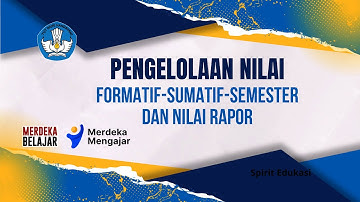 Cara Mudah Kelola Nilai Formatif, Sumatif, & Akhir Semester (Kurikulum Merdeka)