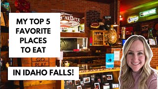 The best 5 Restaurants in Idaho Falls!