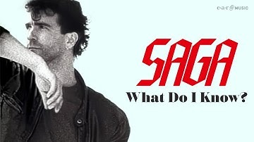 SAGA - What Do I Know? | Official Music Video