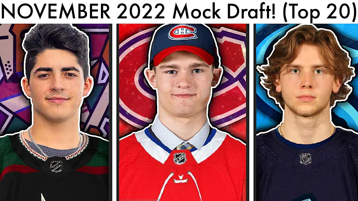 NOVEMBER 2022 NHL MOCK DRAFT! (TOP 20 Prospect Ran...