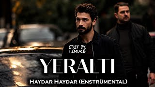 Yeraltı Müzikleri Haydar Haydar (Enstrümental)