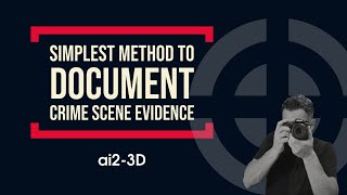 Simplest method to document crime scene evidence | Photogrammetry | 3D Forensics