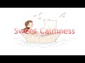 Sweet Calmness 💫 _ Peaceful Chill Music for Stress Relief