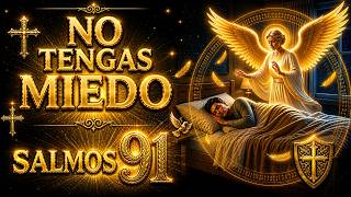 🌙 NO TENGAS MIEDO | Salmo 91 Oración para Dormir Profundamente 🙏 #salmosparadormir #salmos91 #viral
