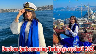 Durdona Qurbonovaning Turkiyaga sayohati! 2021